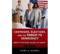 Campaigns, Elections, And The Threat To Democracy