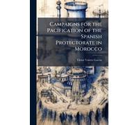 Campaigns for the Pacification of the Spanish Protectorate in Morocco