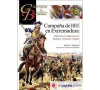 Campaña de 1811 en Extremadura: Olivenza, Campomayor, Badajoz, La Albuera, Usagre