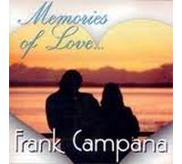 Campana, Frank - Memories of Love