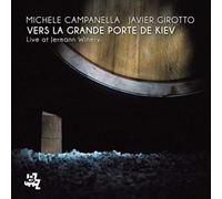 Campanella Michele - vers La Grande Porte De Kiev Live at Jermann Winery' [Import]