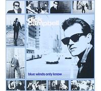 Campbell - Blue Winds Only Know [Import]