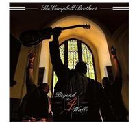 CAMPBELL BROTHERS - Beyond The 4 Walls