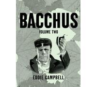 Campbell, Eddie - Bacchus Omnibus Edition Volume 2