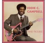 Campbell, Eddie C - Mind Trouble