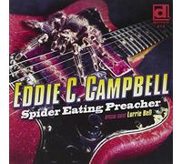 Campbell, Eddie C. - Spider Eating Preacher [Import]