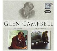 Campbell, Glen - Gentle on My Mind & by The Time I Get to