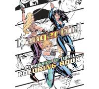 Campbell, J. Scott - Danger Girl: Permission to Thrill Coloring Book
