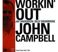 John Campbell (Trio) – Workin' Out – CD