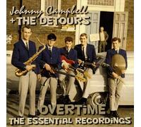 Campbell, Johnny & the Detours - Overtime: The Essential Recordings [Import]