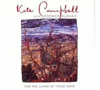 Campbell Kate - For the Living of These Days