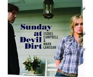 Campbell & Lanegan - Sunday at Devil Dirt