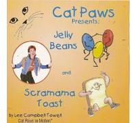 Campbell, Lee Towell - Jelly Beans and Scramama Toast