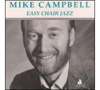 Campbell, Mike - Easy Chair Jazz