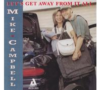 Campbell, Mike - Let's Get Away from It All