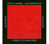 Campbell,Royce - A Tribute to Charlie Byrd