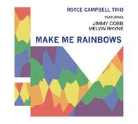 Campbell, Royce - Make Me Rainbows