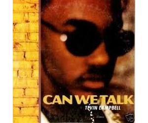 Campbell, Tevin - Can We Talk/Look What We'd Have