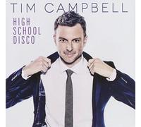 Campbell Tim - High School Disco [Import]