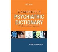 Campbell's Psychiatric Dictionary, CAMPBELL'S PSYCHIATRIC DICTIONARY Robert Jean Campbell (Auteur)