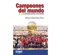 Campeones del mundo: La segunda estrella de España