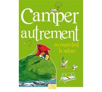 Camper autrement en respectant la planète - Collectif - Presses D'ile-De-France - broché - Guide