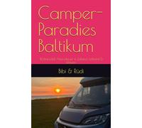 Camper-Paradies Baltikum: Wohnmobil-Abendteuer in Estland, Lettland & Litauen