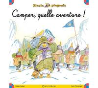 Camper, quelle aventure - Helen Lester - Calligram - broché - Album jeunesse dès 3 ans