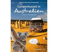 CamperAuszeit in Australien: Tagebuch einer Reise im Wohnmobil