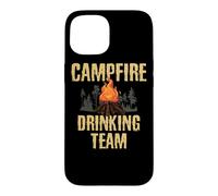Campers Gift - Campfire Drinking Team Camping Outdoors Funny Coque pour iPhone 15