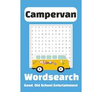 Campervan Word Search Puzzle Book: Word Searches with Easy to Read Print about Campervans, Van Life, Old School, RV, Explorer Van and More | 6 x 9 ... Gift for Vacation, Holidays and Free Times
