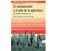 Campesinado y el arte de la agricultura, El: Un manifiesto chayonoviano