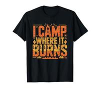 Campeur du Desert Camping Desertique Camper La Ou Ca Brule T-Shirt