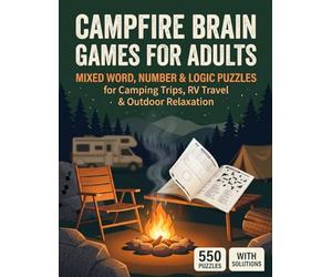 Campfire Brain Games for Adults: Mixed Word, Number & Logic Puzzles for Camping Trips, RV Travel & Outdoor Relaxation