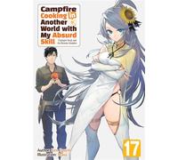 Campfire Cooking in Another World with My Absurd Skill: Volume 17 - Ren Eguchi - J-Novel Club - ebook (ePub) - Livre