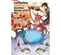 Campfire Cooking in Another World With My Absurd Skill: Volume 7 (Manga)