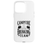 Campfire Drinking Team Fire Camp Fire Dire drôle Wilderness Fun Coque pour iPhone 15 Pro Max