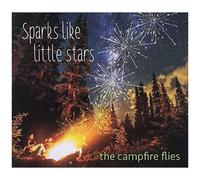 Campfire Flies - Sparks Like Little Stars [Cd]