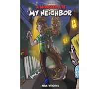 Campfire Stories: A Monster Ate My Neighbor