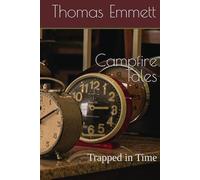 Campfire Tales: Trapped in Time