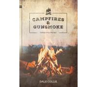 Campfires and Gun Smoke: Campfire Stories