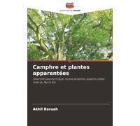 Camphre et plantes apparentées: Diversité taxonomique, huiles volatiles, aspects utiles, Inde du Nord-Est
