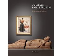 Campigli and the Etruscans: A Pagan Happiness