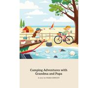 Camping Adventures with Grandma and Papa: A Day of Fun and Family Bonding