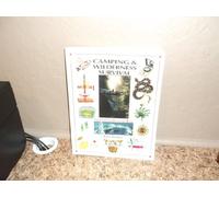 Camping and Wilderness Survival: The Ultimate Outdoors Book