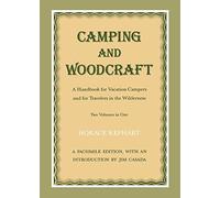 Camping and Woodcraft Horace Kephart (Auteur)