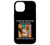 Camping Beaver me empêche de Faire Quelque Chose d'inutile Coque pour iPhone 14