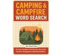 Camping & Campfire Word Search Puzzle Book: 55 Cozy Outdoor Puzzles for the Trail Lovers, Stargazers and Storytellers