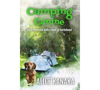 Camping Canine: Cozy Mysteries With a Dash of Dachshund