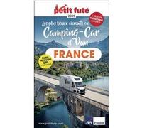 Guide France En Camping Car Et Van 2025 Petit Futé (2025)